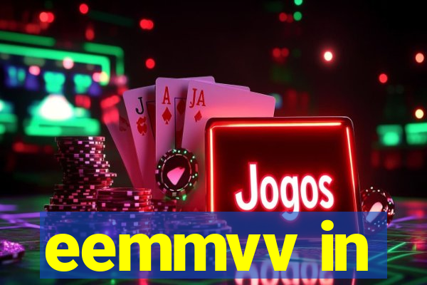 eemmvv in